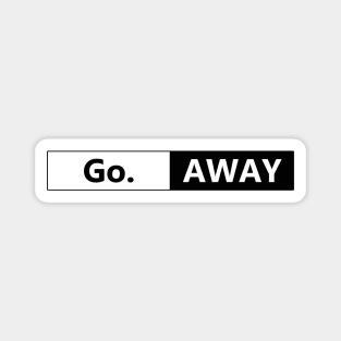 Go. Away social distancing covid 19 Magnet