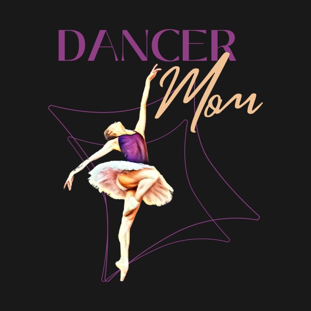 Dancer mom by Dancespread