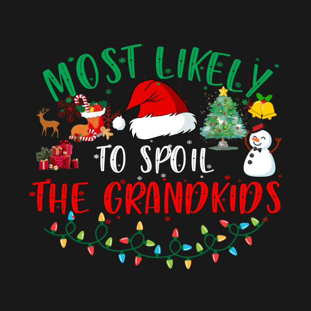 To Spoil The Grandkids Funny Christmas Grandma by Spit in my face PODCAST