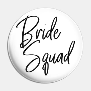 Bride Squad - Bachelorette party Pin