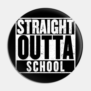 Straight Outta School T-Shirt Pin