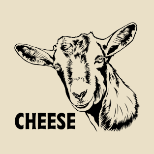 Say Cheese - Goat Cheese T-Shirt