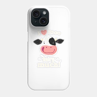 Happy Holstein Cow Loves You Hairy Much! Phone Case