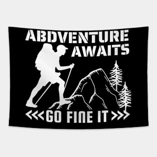 Abdventure awaits go fine it - camping,hiking Tapestry