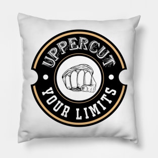 Uppercut Your Limits. Pillow