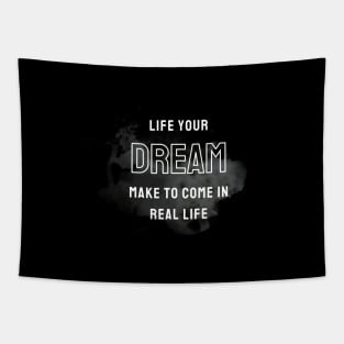 life your dream Tapestry