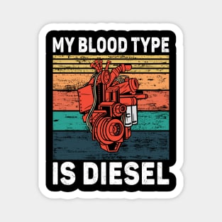 My Blood Type Is Diesel Magnet