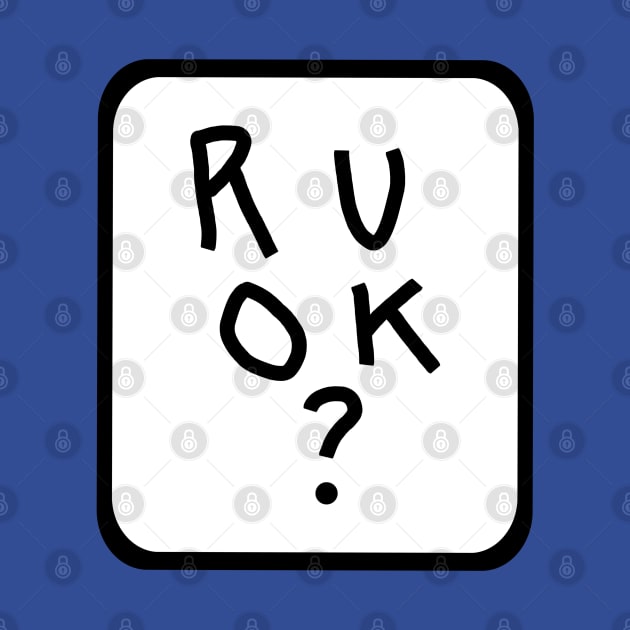 Frame R U OK Are You Okay Graphic by ellenhenryart