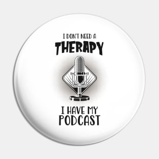 Podcast Therapy Podcaster Podcasting Fun Pin