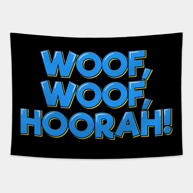 Woof Woof Hoorah Lettering Design Tapestry by ardp13