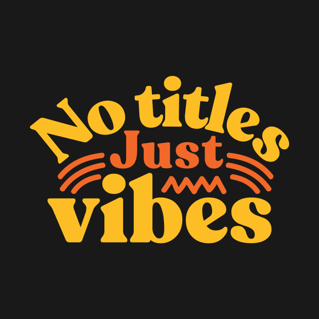 No titles just vibes by Peazyy