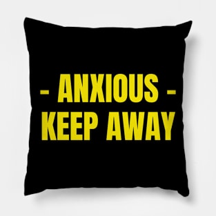 Anxious Pillow