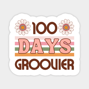 100 Days Groovier Magnet