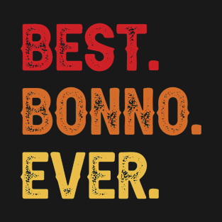 Best BONNO Ever, BONNO Second Name, BONNO Middle Name T-Shirt