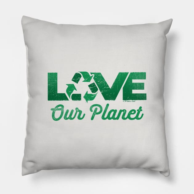 Love Our Planet, Reuse, Recycle in Green Pillow by Jitterfly