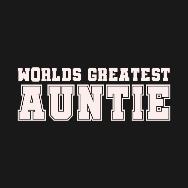 Worlds Greatest Auntie by rachelaranha