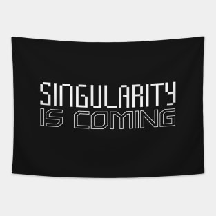 Singularity is Coming Tapestry