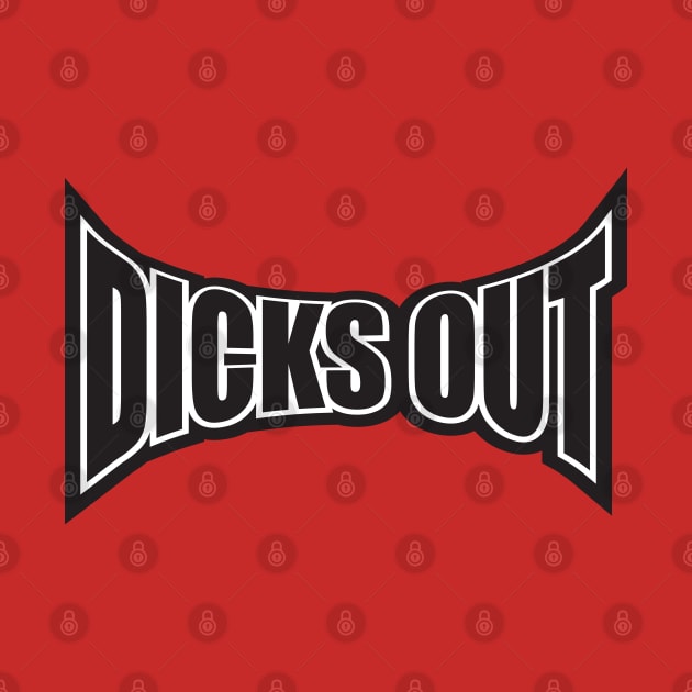 DICKS OUT by upursleeve