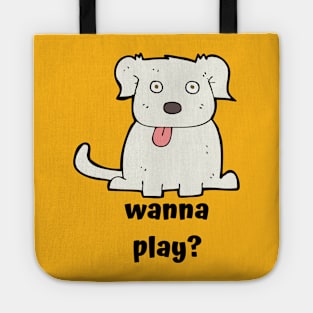 Wanna Play Dog Tote