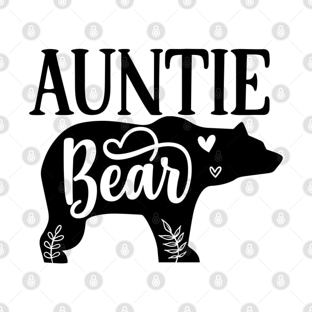 Auntie Bear by  Big Foot Shirt Shop