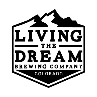 Living The Dream - Brewing Company//Colorado T-Shirt