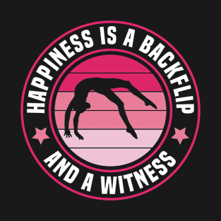 Happiness is a Backflip Funny Gymnastics Gymnast T-Shirt