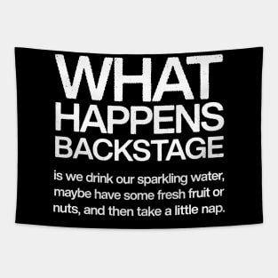 What Happens Backstage - Musician Humor Design Tapestry