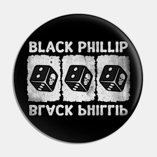 black phillip dice Pin