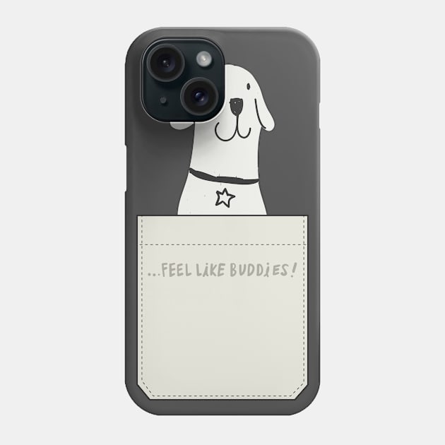 Feel Like Buddies! Phone Case by TomCage