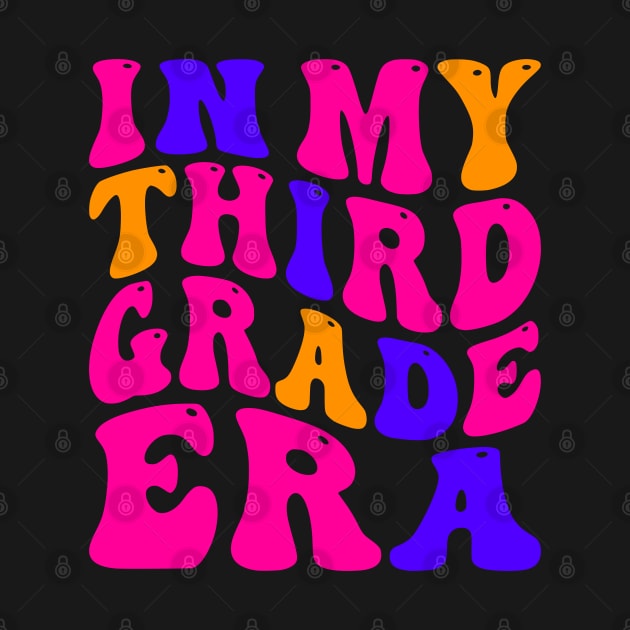 In My Third Grade Era by VisionDesigner