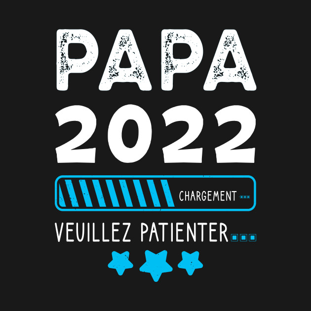 Disover Papa 2022 - Cadeau future papa - Future Papa - T-Shirt