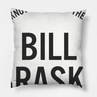 Bill Brasky Pillow