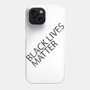 BLACK LIVES MATTER Phone Case