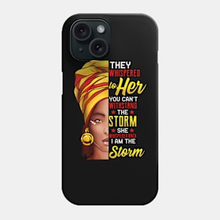 Black History Month African Afro I Am The Storm Phone Case