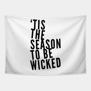 Tis the Season to be Wicked Tapestry