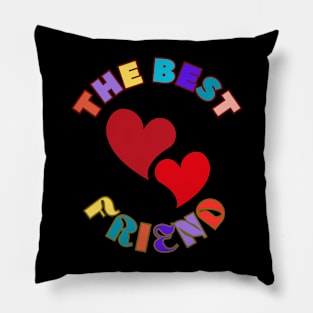 The Best Friend Colorful Hearts Friendship Appreciation Pillow