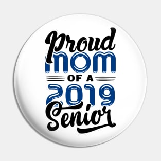 Proud Mom of a 2019 Senior Pin