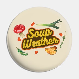 Soup Weather - Softcore Pin