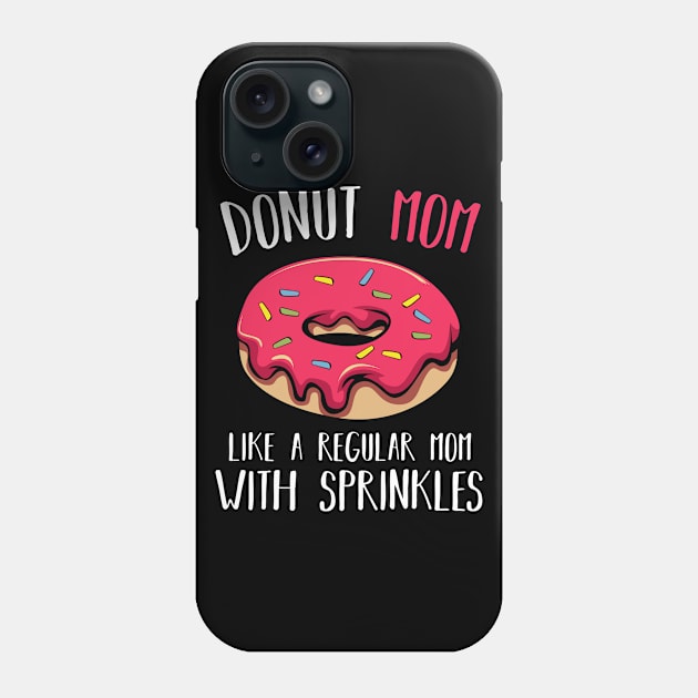 Donut Mom Sweet Glaze Recipe Doughnut Phone Case by Funnyawesomedesigns