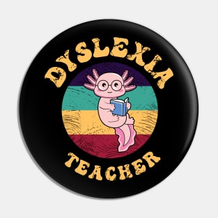 Dyslexia Teacher Kawaii Axolotl Retro Vintage Pin