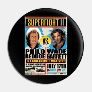 Wade Garrett from Road House vs. Philo Beddoe from Any Which Way but Loose Pin