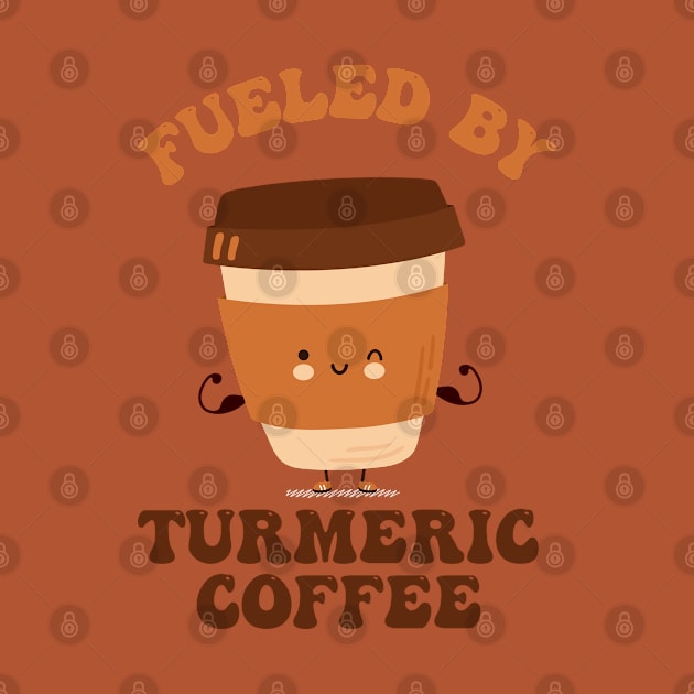 Fueled by Turmeric Coffee by Blended Designs