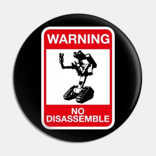 Warning - No Disassemble Pin