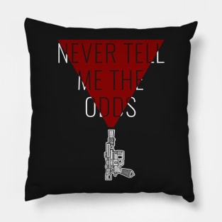 Never Tell Me The Odds - Han Pillow