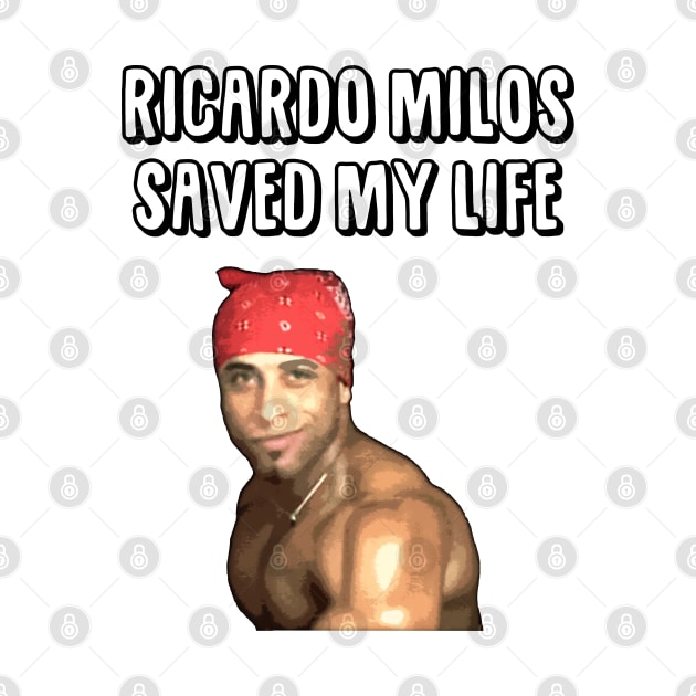 Ricardo Milos Saved My Life by giovanniiiii