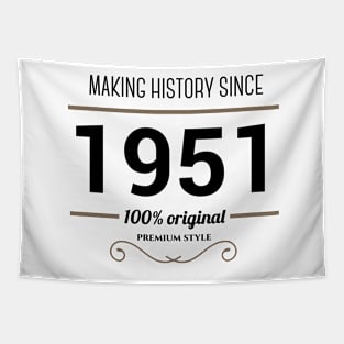 Making history since 1951 Tapestry