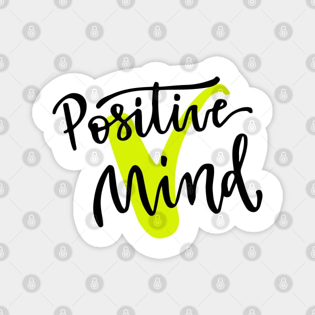 Positive mind Magnet by worldion