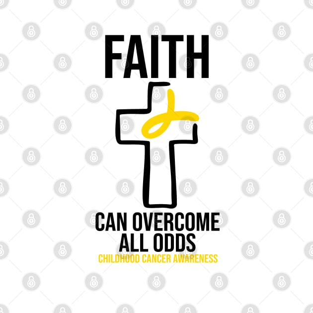 Childhood Cancer Awareness - Faith Can Overcome All Odds by BDAZ