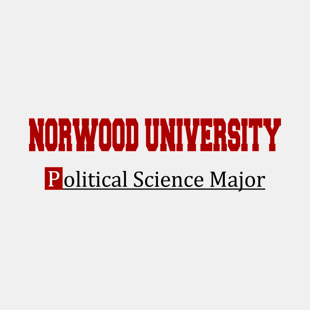 Norwood University Political Science Major Tee by lifeisfunny