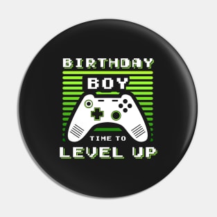 Birthday Boy Time to Level Up Video Game Birthday Gift Boy Pin